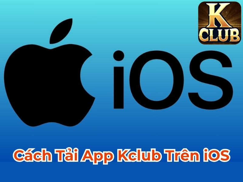 Cách tải app Kclub trên iOS