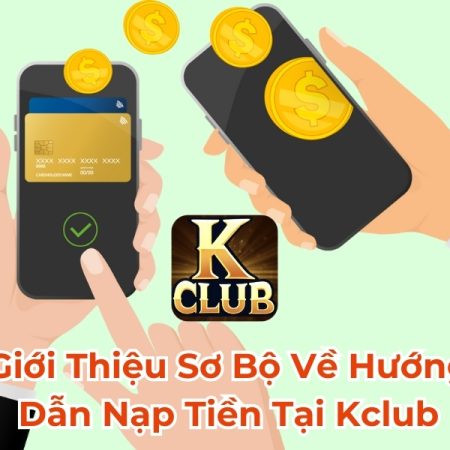 Nạp Tiền Kclub